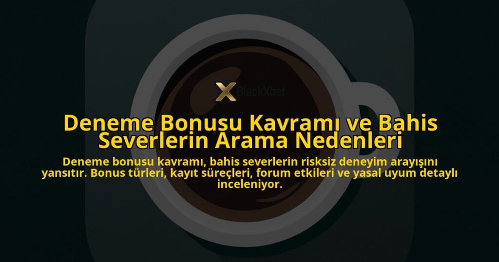 Deneme-Bonusu-Kavrami-ve-Bahis-Severlerin-Arama-Nedenleri-overlay-1778191125.jpg